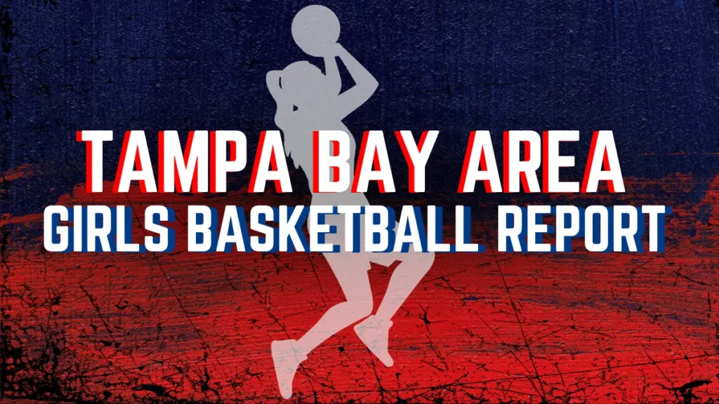 Girls basketball: Tampa Bay area report - June 24, 2024